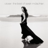 Sarah McLachlan - Closer: The Best of Sarah McLachlan