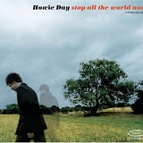 Howie Day - Stop All The World Now