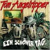 Angelripper, Tom - Ein SchÃ¶ner Tag...