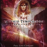 Within Temptation - Mother Earth Tour