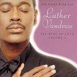 Luther Vandross - One night with you - The best of love
