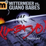 Mittermeier vs. Guano Babes - Kumba Yo! (Maxi)