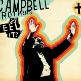 Campbell Brothers - Can You Feel It