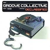 Groove Collective - Declassified