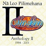 Na Leo Pilimehana - Anthology II 1984 - 2001
