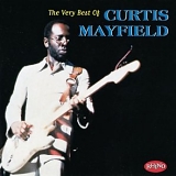 Curtis Mayfield - The Very Best Of Curtis Mayfield