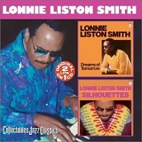 Lonnie Liston Smith - Dreams Of Tomorrow & Silhouettes