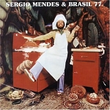 Sergio Mendes - Sergio Mendes & Brasil 77 Home Cooking