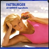 Fattburger - All Natural Ingredients & TGIF