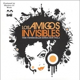 Los Amigos Invisibles - The Venezuelan Zinga Son Vol.1