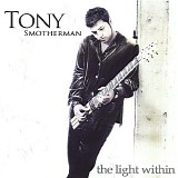 Tony Smotherman - The Light Within