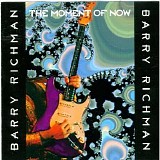 Barry Richman - The Moment of Now