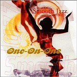 Various - Best Of Smooth Jazz Vol. 3; One-On-One