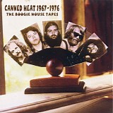 Canned Heat - The Boogie House Tapes: Canned Heat 1967-1976