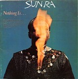 Sun Ra - Nothing Is