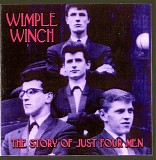 Wimple Winch - The Story Of Just Four Men
