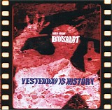 Bushart - Yesterday Is History