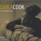 Carla Cook - It's All About Love