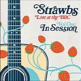 Strawbs - Live At The BBC Vol One: In Session