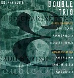 Double Trio featuring Trio de Clarinettes & Arcado String Trio - Green Dolphy Suite