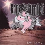 Erna Schmidt - Live 69-71