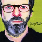 Pernice Brothers - Goodbye, Killer