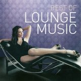 Various artists - Best Of Lounge Music - Cd 1