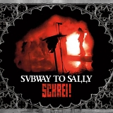 Subway To Sally - Schrei!