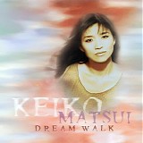Keiko Matsui - Dream Walk