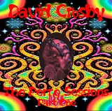 David Crosby - The Perro Sessions (part 1)