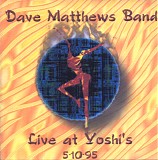 Dave Matthews Band - Yoshi's 1995