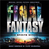 Elliot Goldenthal - Final Fantasy: The Spirits Within