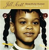 Jill Scott - Beautifully Human - Words and Sounds Vol. 2