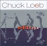 Chuck Loeb - eBop