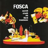 Fosca - Secret Crush On Third Trombone