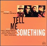Van Morrison, Georgie Fame, Mose Allison, Ben Sidran - Tell Me Something - The Songs of Mose Allison