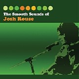 Josh Rouse - The Smooth Sounds Of Josh Rouse CD1