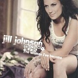Jill Johnson - The Woman I've Become