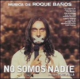 Roque BaÃ±os - No Somos Nadie