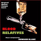 Howard Blake - Blood Relatives