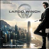 Alexandre Desplat - Largo Winch
