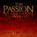 John Debney - The Passion of The Christ Symphony