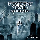 Jeff Danna - Resident Evil: Apocalypse