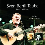 Various artists - Sven-Bertil Taube med vÃ¤nner sjunger Evert Taube