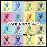 Ernest Gold - Good Luck, Miss Wyckoff