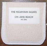 The Mountain Goats - On Juhu Beach