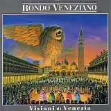 RondÃ² Veneziano - Visioni di Venezia