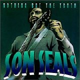 Son Seals - Nothing But The Truth