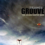 Julien Kasper Band - Trance Groove