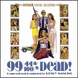 Henry Mancini - 99 and 44/100% Dead!